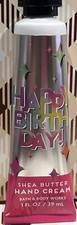 Bath  and Body Works Travel Shea Butter Hand Cream 1 oz HAPPY BIRTHDAY  Gift