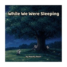While We Were Sleeping