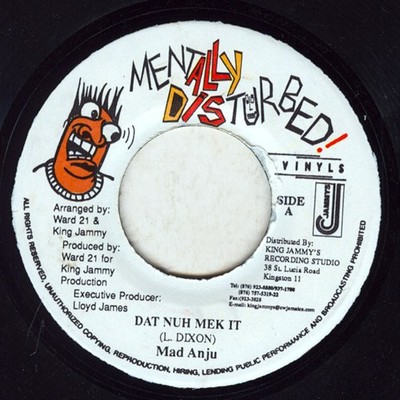 Madd Anju - Dat Nuh Mek It (7'')
