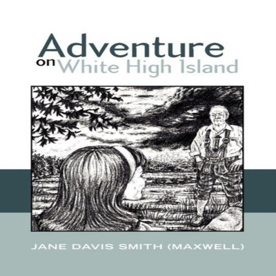 Adventure on White High Island Davis Smith Jane Davis Smith (Maxw