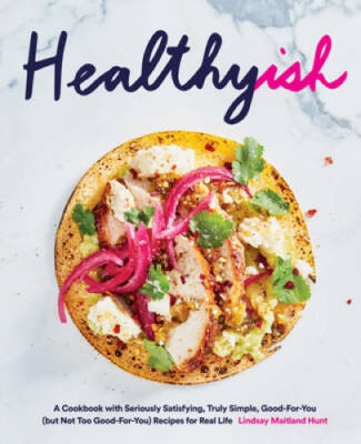 #ad Healthyish: A Cookbook with Seriously Satisfying Truly Simple Good VERY GOOD $4.87