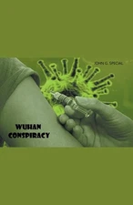 Wuhan Conspiracy by John Special Paperback Book