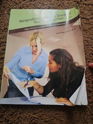 Paraprofessionals and Teachers Working Together : High  by Susan Fitzell (2007)