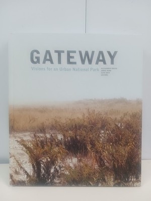 Gateway: Visions for an Urban National Park - 