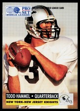 1991 Pro Set WLAF World Bowl Combo Todd Hammel #19 NY NJ Knights