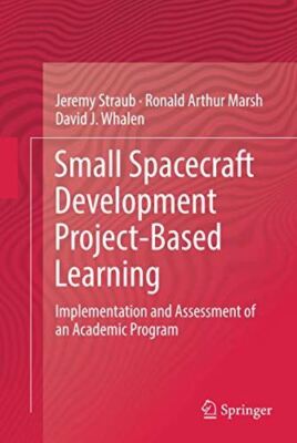 Small Spacecraft Development Project-Based Learning by Straub