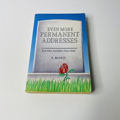Even More Permanent Addresses Australians Down Under Rudolph Brasch 1989 Collins