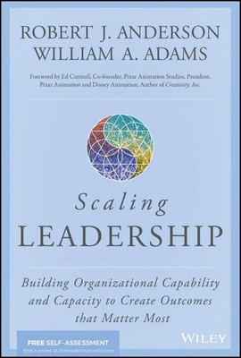 Scaling Leadership - Building Organizational Capability and Capacity to...