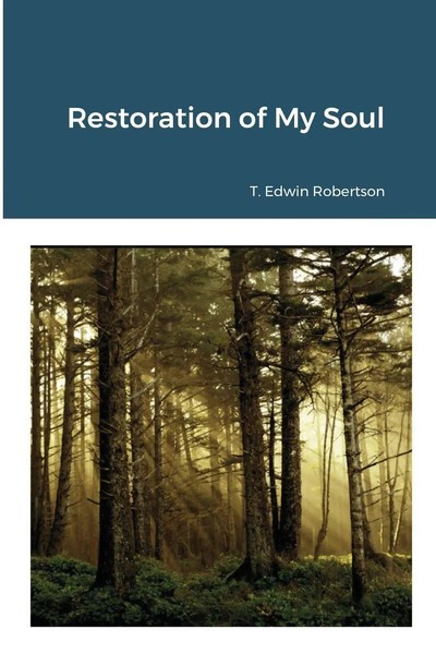 Tyler Robertson | The Restoration Of My Soul | Taschenbuch | Englisch (2021)-image