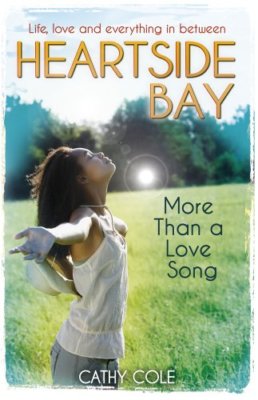 More Than A Love Song (Heartside Bay) By Cathy Cole