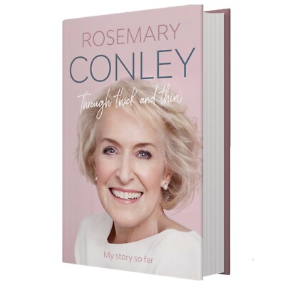 Through Thick and Thin - My story so far. Signed by the author, Rosemary Conley