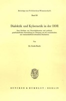 Dialektik Und Kybernetik In Der Ddr. Gerda Haufe