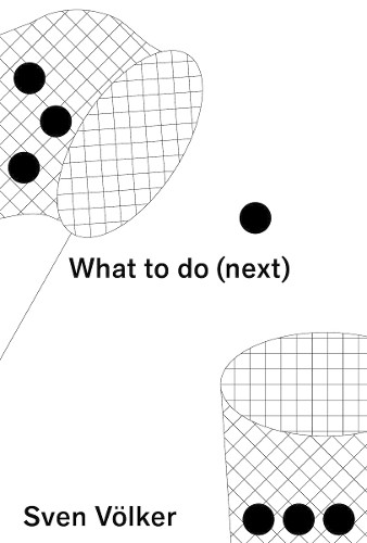 What to do (next) by Sven Volker - 9781800660779 - Image 5