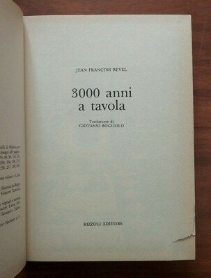 ''3000 JAHRE AM TISCH'' J. F. Revel, Rizzoli 1979 