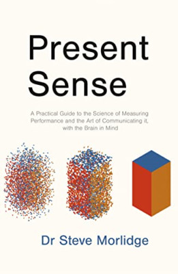 Present Sense: A Practical Guide to the Science of Meas - Paperback / softback N