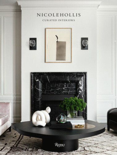 Thumbnail - Curated Interiors: Nicole Hollis By Hollis, Nicole