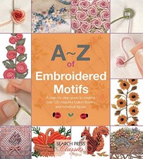Image of A-Z OF EMBROIDERED MOTIFS: A STEP-BY-STEP GUIDE TO By Country Bumpkin BRAND NEW
