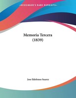 Jose Ildefonso Suarez | Memoria Tercera (1839) | Taschenbuch | Spanisch (2010)