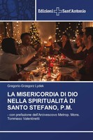 Gregorio-Grzegorz Lydek | LA Misericordia DI DIO Nella SpiritualitÀ DI Santo...