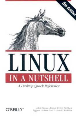 Linux in a Nutshell, 5th Edition - Paperback By Siever, Ellen - ACCEPTABLE