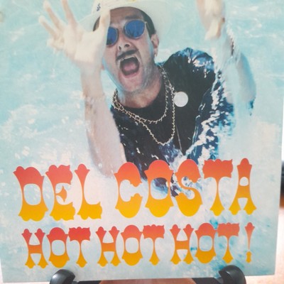 Del Costa - Hot Hot Hot! - Used Vinyl Record 7 - J12198z