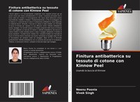 Neenu Poonia (U. A.) | Finitura Antibatterica Su Tessuto Di Cotone Con Kinnow...