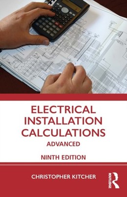 Electrical Installation Calculations by Christopher  Kitcher PAPERBACK