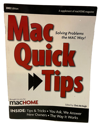 Quick Mac Tips 2002 Edition MacHome Magazine Computer Tips & Tricks