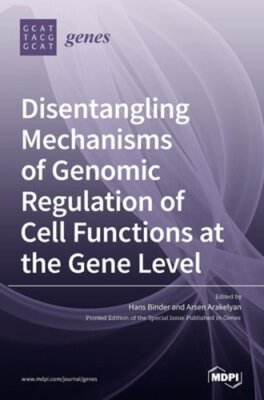 Disentangling Mechanisms of Genomic Regulation of Cell Functions at the Gene