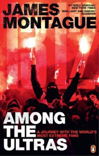 James Montague 1312: Among the Ultras (Tascabile)