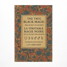 La V��ritable Magie Noire (The True Black Magic): The Secret of Secrets