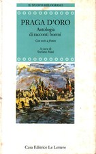 Praga d'oro. Antologia di racconti boemi - Stefano Masi [1992]