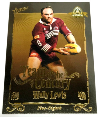 2008 NRL CENTENARY OF RUGBY LEAGUE TEAM OF THE CENTURY CARD TC6 WALLY LEWIS