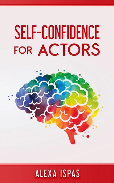 Self-Confidence For Actors Alexa Ispas Taschenbuch Kartoniert / Broschiert 2023-image