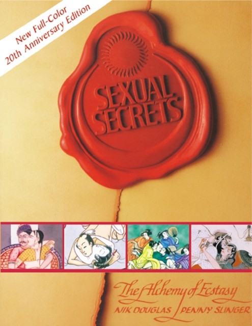 Sexual Secrets: Twentieth Anniversary Edition by Nik Douglas (Paperback Book)