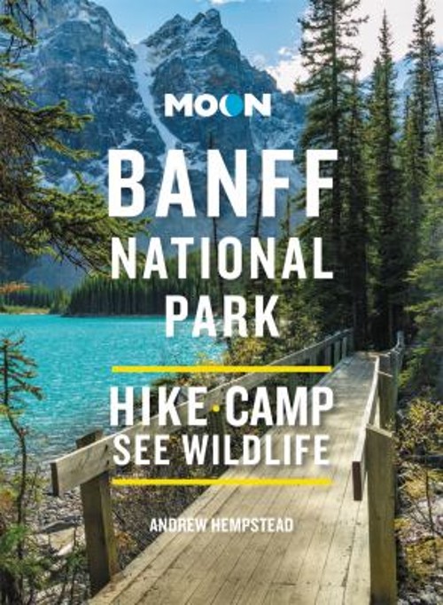 Moon Banff National Park : Scenic Drives, Wildlife, Hiking and SkFree US Delivery | ISBN:1640497005