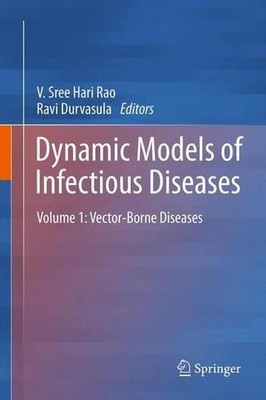 Dynamic Models of Infectious Diseases - 9781489991096