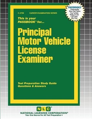 Principal Motor Vehicle License Examiner by Passbooks Paperback Book