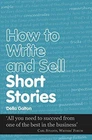 How to Write and Sell Short Stories (Secrets to Success) - Galton, Della