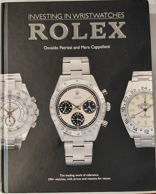 Rolex: Investing in Wristwatches by Osvaldo Patrizzi and Mara Cappelletti