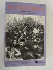 Eighteen Seventy-Seven : Year of Violence by Robert V. Bruce (1988, Trade Paperb