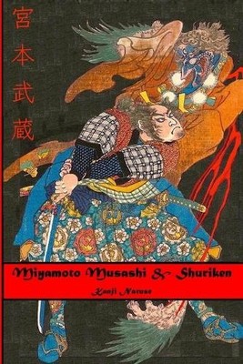 Miyamoto Musashi Fujita Seiko Miyamoto Musashi & Shuriken (Taschenbuch)