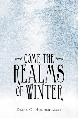 #ad Diane C Hundertmark Come the Realms of Winter Paperback UK IMPORT $23.11