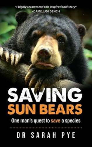 Sarah Pye Saving Sun Bears (Tascabile)