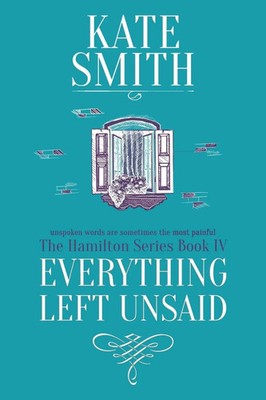 Kate Smith | Everything Left Unsaid | Taschenbuch | Englisch (2020) | Kate Smith