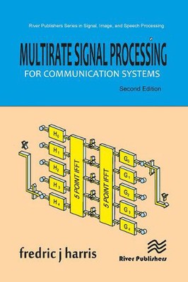 Multirate Signal Processing for Communication Systems by Fredric J. Harris Paper