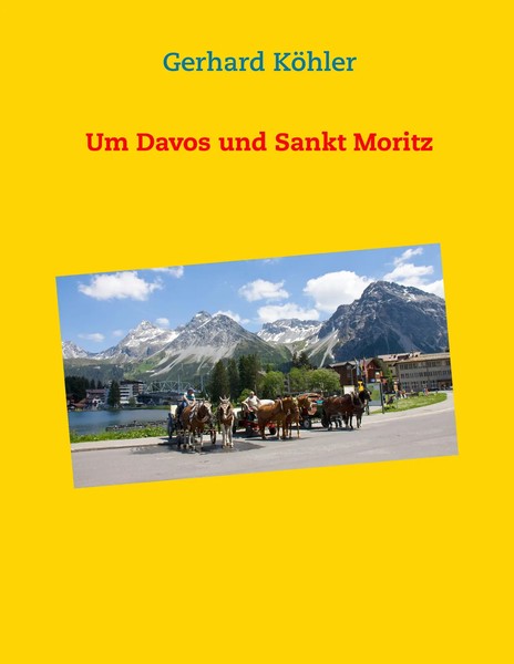 Um Davos Und Sankt Moritz Gerhard KöHler Taschenbuch 80 S. Deutsch 2014-image