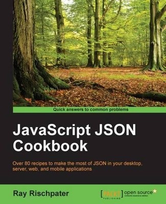 Ray Rischpater JavaScript JSON Cookbook (Digital) (UK IMPORT)