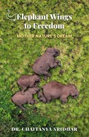 Chaitanya Sridhar | Elephant Wings To Freedom | Taschenbuch | Englisch (2025)