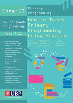 Code-It: How To Teach Primary Programming Using Scratch by Phil Bagge: Used